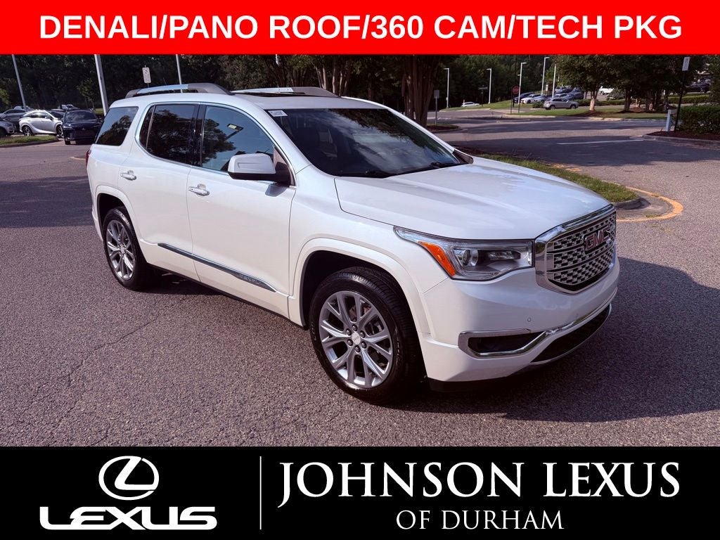 2017 GMC Acadia Denali PANO ROOF/BOSE/360 CAM/TECH PKG/SMART CRUISE